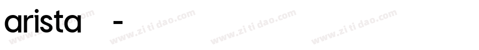 arista字库字体转换