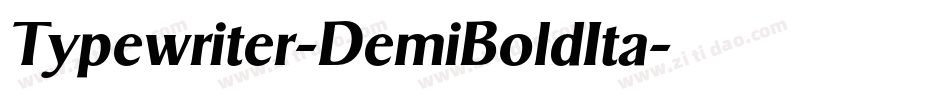 Typewriter-DemiBoldIta字体转换