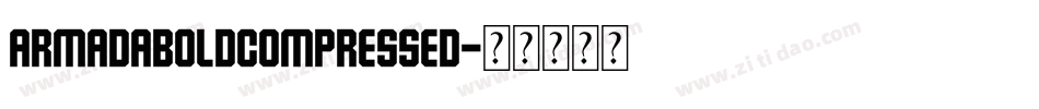 ArmadaBoldCompressed字体转换