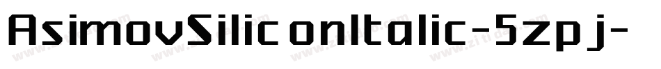 AsimovSiliconItalic-5zpj字体转换