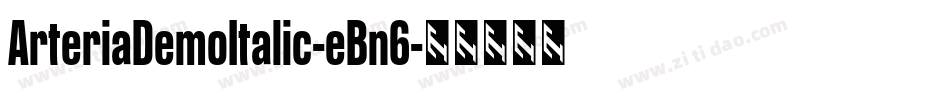 ArteriaDemoItalic-eBn6字体转换