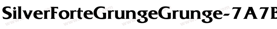 SilverForteGrungeGrunge-7A7B字体转换