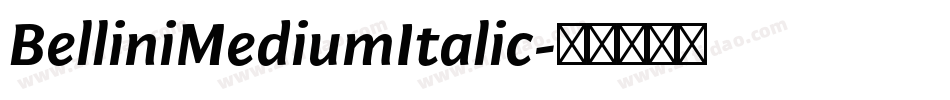 BelliniMediumItalic字体转换