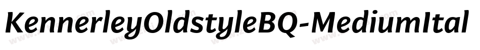 KennerleyOldstyleBQ-MediumItalic字体转换