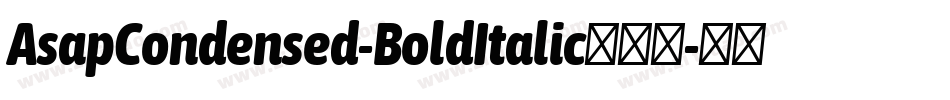 AsapCondensed-BoldItalic手机版字体转换