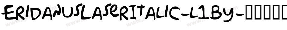 EridanusLaserItalic-l1By字体转换