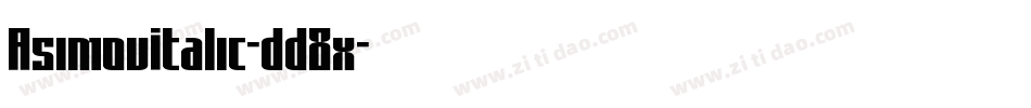 AsimovItalic-dd8x字体转换