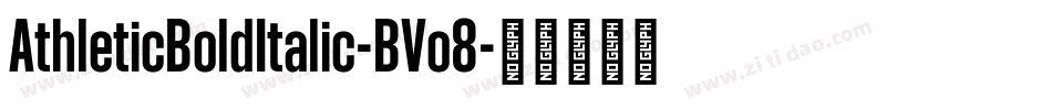 AthleticBoldItalic-BVo8字体转换