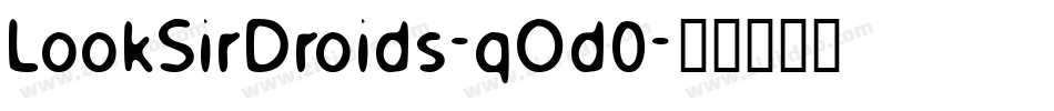 LookSirDroids-qOd0字体转换