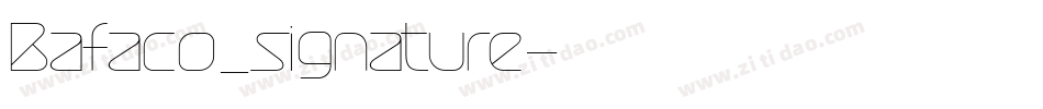 Bafaco_signature字体转换