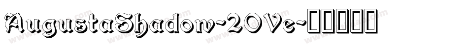 AugustaShadow-2OVe字体转换
