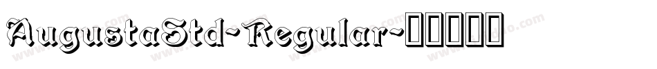 AugustaStd-Regular字体转换