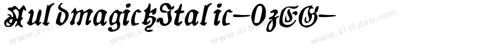AuldmagickItalic-0zEG字体转换