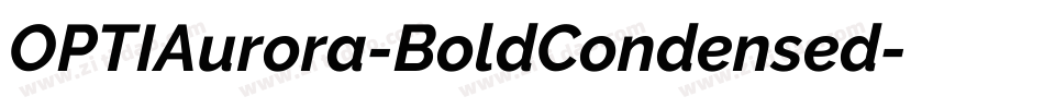 OPTIAurora-BoldCondensed字体转换