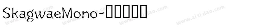 SkagwaeMono字体转换