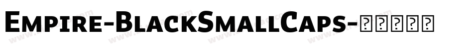 Empire-BlackSmallCaps字体转换