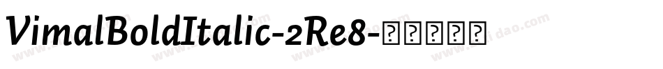 VimalBoldItalic-2Re8字体转换