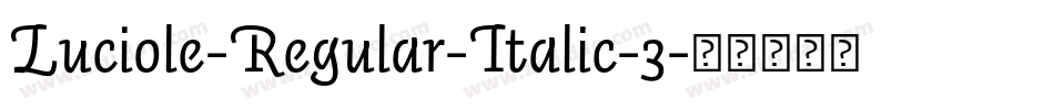 Luciole-Regular-Italic-3字体转换