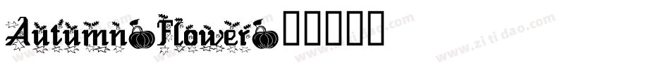 Autumn-Flower字体转换