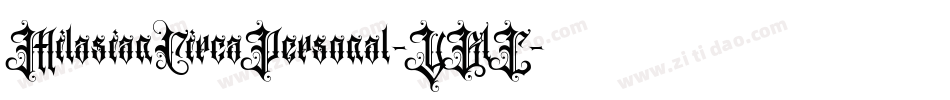 MilasianCircaPersonal-YB1L字体转换 MilasianCircaPersonal-YB1L字体转换