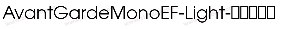 AvantGardeMonoEF-Light字体转换
