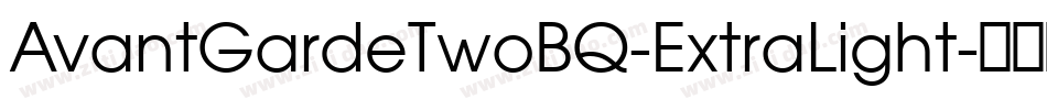 AvantGardeTwoBQ-ExtraLight字体转换