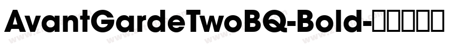 AvantGardeTwoBQ-Bold字体转换