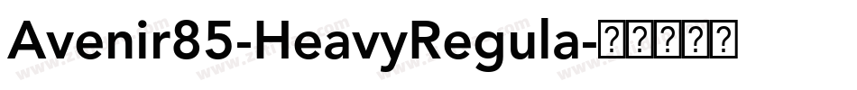 Avenir85-HeavyRegula字体转换