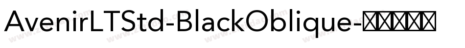 AvenirLTStd-BlackOblique字体转换