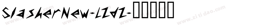 SlasherNew-LZdZ字体转换