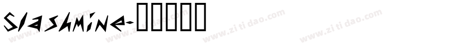 Slashmine字体转换