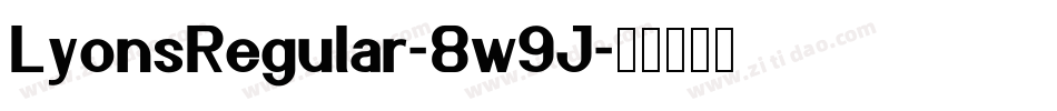 LyonsRegular-8w9J字体转换