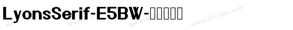 LyonsSerif-E5BW字体转换