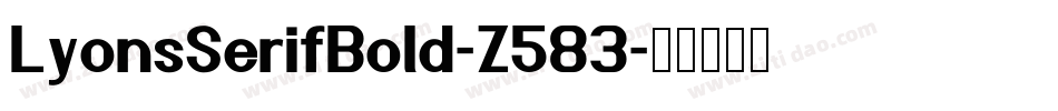 LyonsSerifBold-Z583字体转换