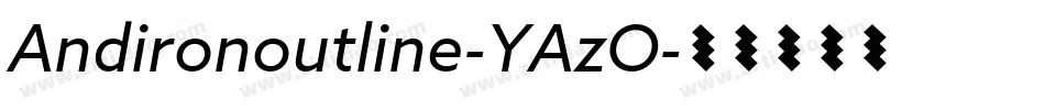 Andironoutline-YAzO字体转换