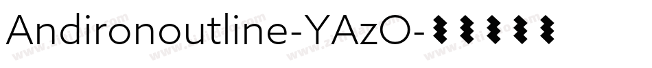 Andironoutline-YAzO字体转换
