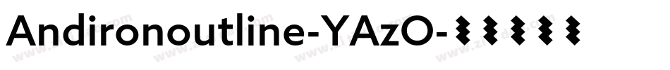 Andironoutline-YAzO字体转换