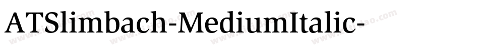 ATSlimbach-MediumItalic字体转换