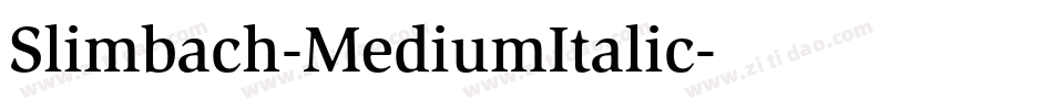 Slimbach-MediumItalic字体转换