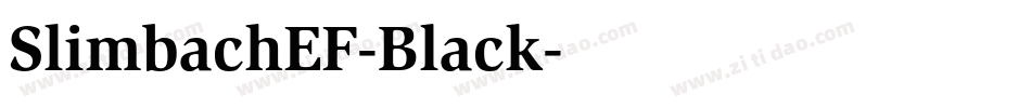 SlimbachEF-Black字体转换