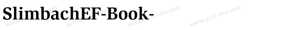 SlimbachEF-Book字体转换
