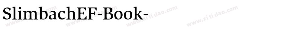 SlimbachEF-Book字体转换