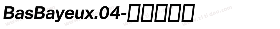 BasBayeux.04字体转换