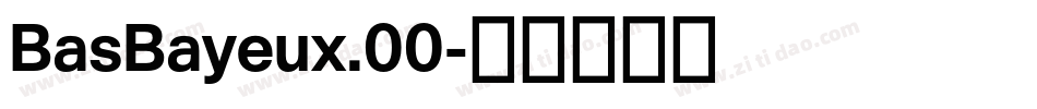 BasBayeux.00字体转换