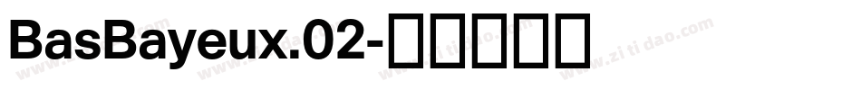 BasBayeux.02字体转换