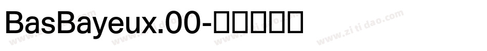BasBayeux.00字体转换