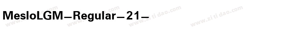 MesloLGM-Regular-21字体转换