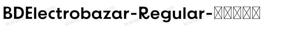 BDElectrobazar-Regular字体转换