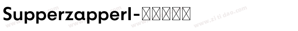 SupperzapperI字体转换