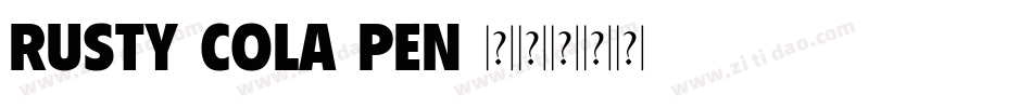 Rusty-Cola-Pen字体转换